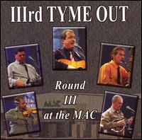 IIIrd Tyme Out - Round III at the Mac lyrics
