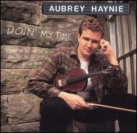 Aubrey Haynie - Doin' My Time lyrics