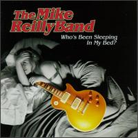Mike Reilly - Who's Been Sleeping in My Bed lyrics