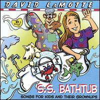 David LaMotte - S.S. Bathtub: Songs for Kids and Their Grownups lyrics