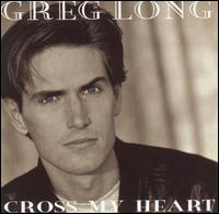Greg Long - Cross My Heart lyrics