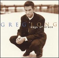 Greg Long - Days of Grace lyrics