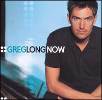 Greg Long - Now lyrics