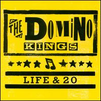 The Domino Kings - Life & 20 lyrics
