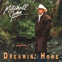 Mitchell John - Dreamin' Home lyrics