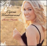 Carrie Underwood - Some Hearts lyrics