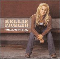 Kellie Pickler - Small Town Girl lyrics