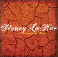 Stoney LaRue - The Red Dirt Album lyrics