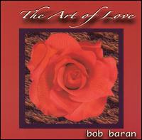 Bob Baran - The Art of Love lyrics