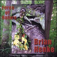 Brian Henke - Force of Nature lyrics