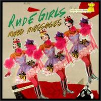 Rude Girls - Mixed Messages lyrics