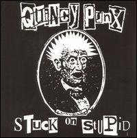 Quincy Punx - Stuck on Stupid lyrics