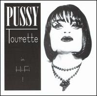 Pussy Tourette - Pussy Tourette in Hi-Fi lyrics