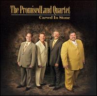 The Promised Land Quartet - Carved in Stone lyrics