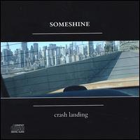Someshine - Crash Landing lyrics
