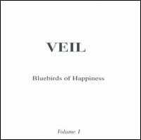 Bluebirds of Happiness - Veil, Vol. 1 lyrics