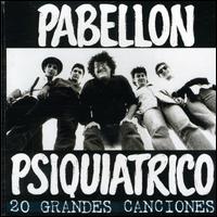 Pabellon Psiquiatrico - 20 Grandes Canciones lyrics