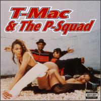 T-Mac & P-Squad - T-Mac & P-Squad lyrics