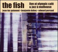 The Fish - Live At Olympic Caf & Jazz  Mulhouse lyrics