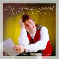 Pat Marnane - My Forever Friend lyrics