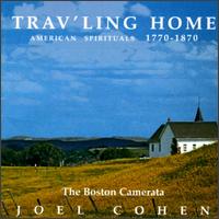 Boston Camerata - Trav'ling Home: American Spirituals 1770-1870 lyrics