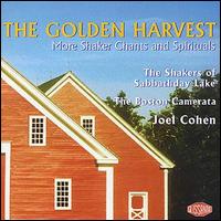 Boston Camerata - The Golden Harvest: More Shaker Chants and Spirituals lyrics