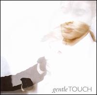 Gentle Touch - Gentle Touch lyrics