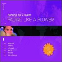 Dancing DJ's - Fading Like a Flower [Maxi Single] lyrics
