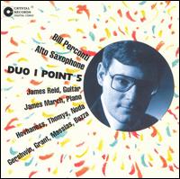 Bill Perconti - Alto Saxophone/ Duo 1 Point 5 lyrics