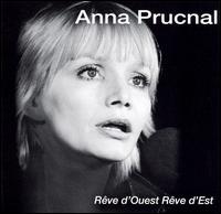 Anna Prucnal - Reve d'Ouest Reve d'Est..... lyrics