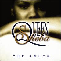 Queen Sheba - The Truth lyrics