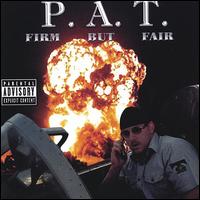 P.A.T. [Rap] - Firm But Fair lyrics