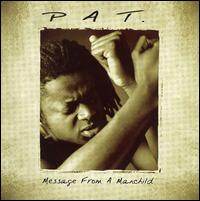 Pat. - Message from a Manchild lyrics