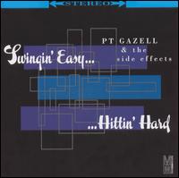 P.T Gazell - Swingin' Easy... Hittin' Hard lyrics