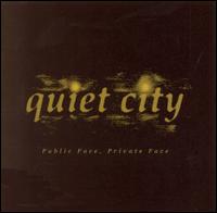 Quiet City - Public Face Private Face lyrics