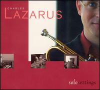 Charles Lazarus - Solo Settings lyrics