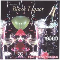 Black Liquor - Black Liquor Featuring Wicked lyrics