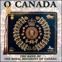Band of Royal Regiment of Canada - O Canada lyrics