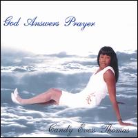 Candy Evess Thomas - God Answers Prayer lyrics