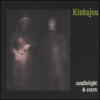 Kinkajou - Candlelight & Scars lyrics