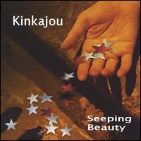 Kinkajou - Seeping Beauty lyrics