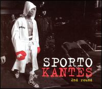 Sporto Kantes - 2ND Round lyrics