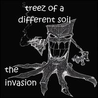 Treez of a Different Soil - The Invasion lyrics