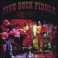 Five Buck Fiddle - Five Buckfiddle lyrics
