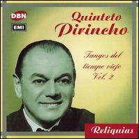Quinteto Pirincho - Tangos del Tiempo Viejo, Vol. 2 lyrics