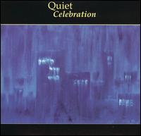 Quiet Celebration - Quiet Celebration lyrics