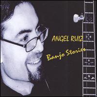 Angel Ruiz - Banjo Stories lyrics