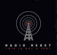 Radio Reset - This Is Not A Test lyrics