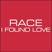 Race!!! - I Found Love lyrics
