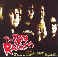 Bad Rackets - Full on Blown Apart lyrics
